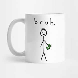 Bruh Bra or Bro :) Mug